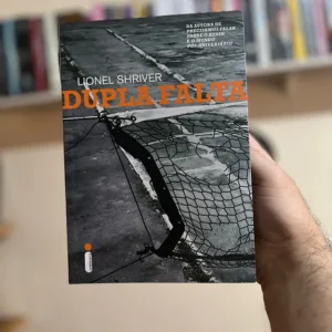 Dupla Falta (Lionel Shriver)