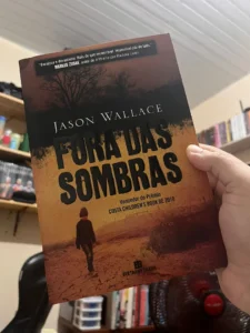 Fora das Sombras (Out of Shadows) de Jason Wallace