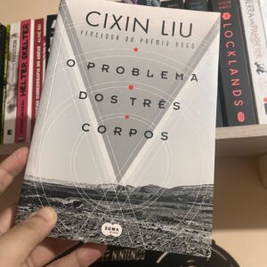 O Problema dos Três Corpos (The Three-Body Problem) de Cixin Liu: Uma Jornada pela Ciência e Filosofia​